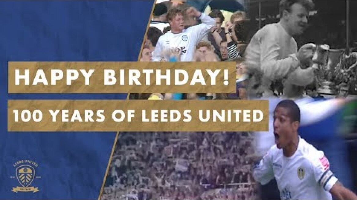 Happy 100th Birthday Leeds United! Our Centenary! #MOT