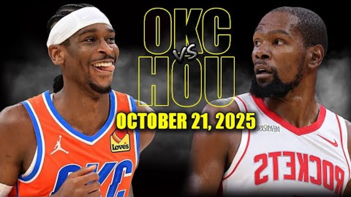 Oklahoma City Thunder vs Houston Rockets Full Game Highlights - October 21, 2025 | NBA Season