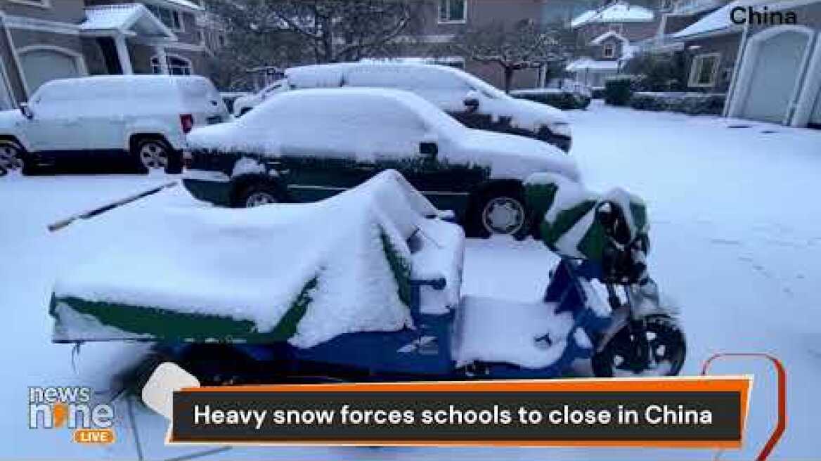 School Shutdowns: China's Winter Battle | Snowfall | News9