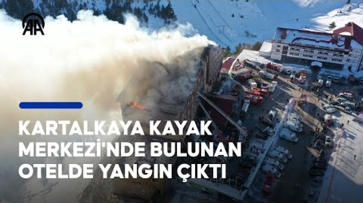 Kartalkaya Kayak Merkezi'nde bir otelde çıkan yangında 10 kişi hayatını kaybetti, 32 kişi yaralandı