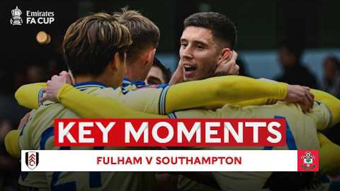 Fulham v Southampton | Key Moments | Fifth Round | Emirates FA Cup 2025-26