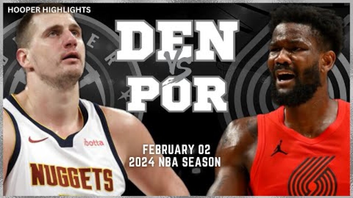Denver Nuggets vs Portland Trail Blazers Full Game Highlights | Feb 2 | 2024 NBA Season