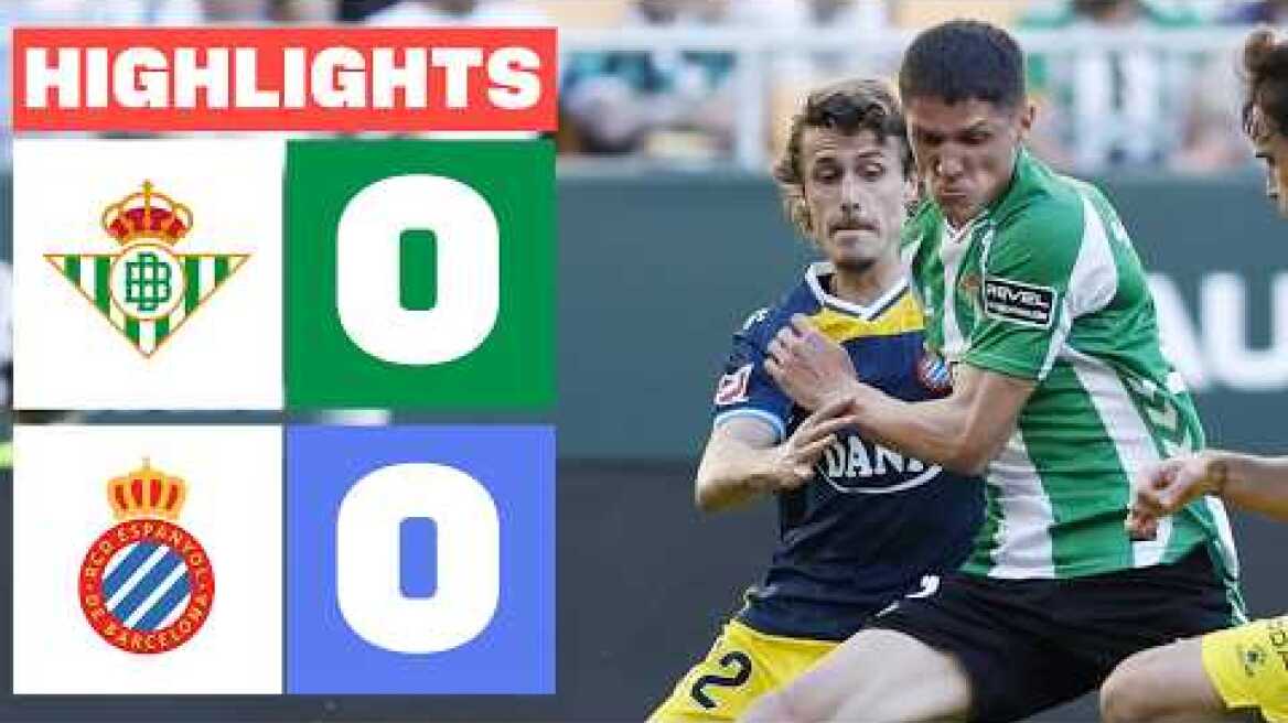 REAL BETIS 0 - 0 RCD ESPANYOL | RESUMEN LALIGA EA SPORTS