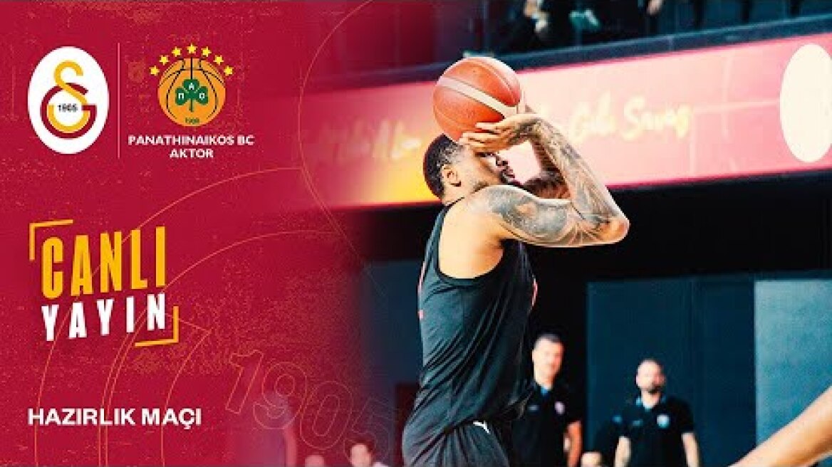 🔴 Galatasaray-Panathinaikos (Hazırlık Maçı)