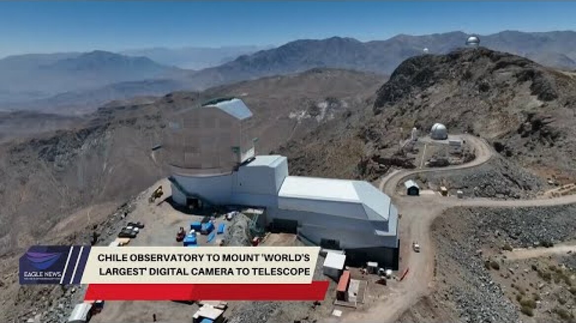 Chile observatory to mount 'world's largest' digital camera to telescope
