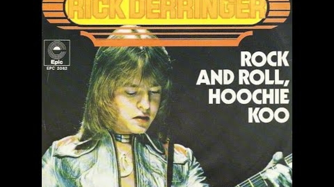 RICK DERRINGER - Rock And Roll, Hoochie Koo - (1973)