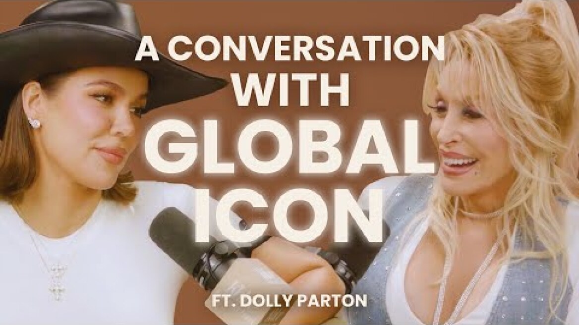 A Conversation With A Global Icon: Dolly Parton | Khloé In Wonder Land Ep. 23