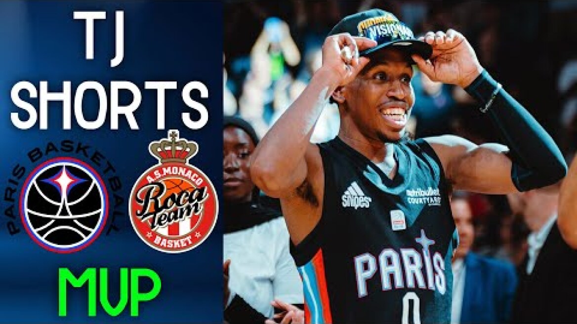 TJ Shorts - MVP LNB Finals | Paris - Monaco | Game 5