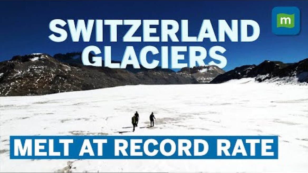 Switzerland Glaciers Shrink By 10% | Worst Melt-rate Since 2022