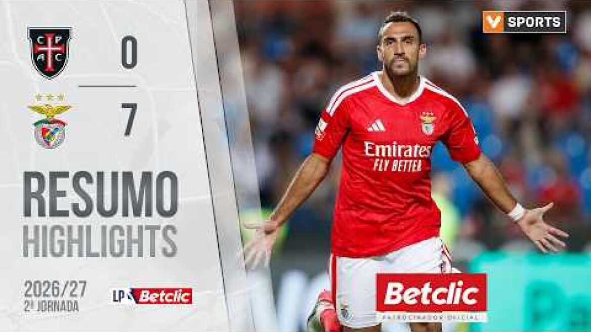 Resumo: Casa Pia 0-7 Benfica (Liga 26/27 #2)