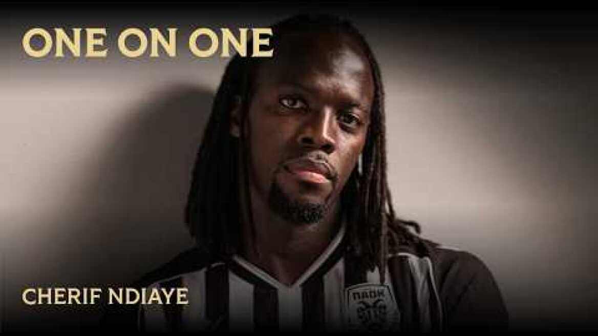 One On One: Cherif Ndiaye - PAOK TV