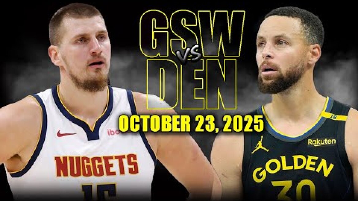 Golden State Warriors vs Denver Nuggets Full Game Highlights - October 23, 2025 | NBA Season