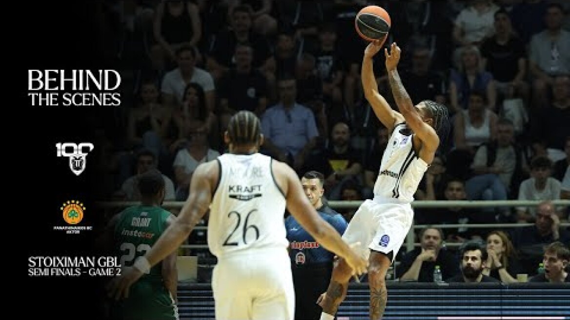 Behind The Scenes | PAOK BC 🆚 PANATHINAIKOS AKTOR 