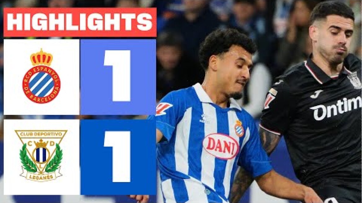 RCD ESPANYOL 1 - 1 CD LEGANÉS I RESUMEN LALIGA EA SPORTS