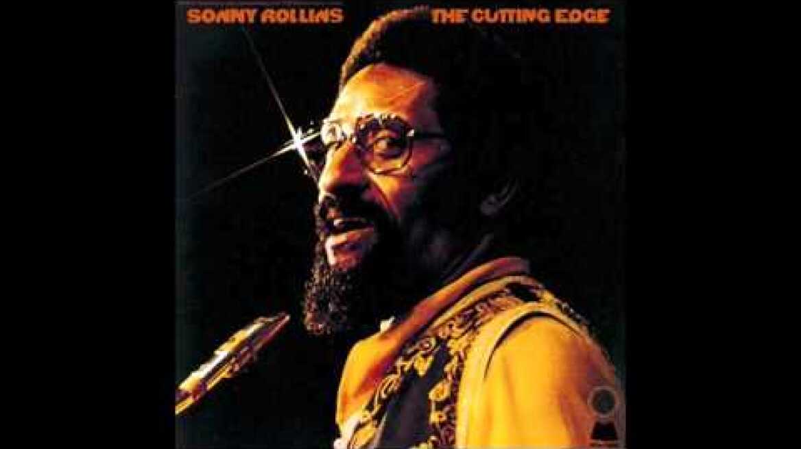 Sonny Rollins – The Cutting Edge (Full Album) 1974