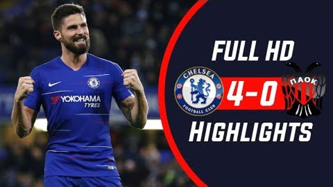 Chelsea vs PAOK 4-0 Highlights 29/11/2018 HD