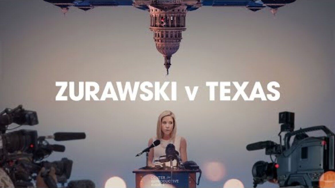 Zurawski v Texas - Official Trailer