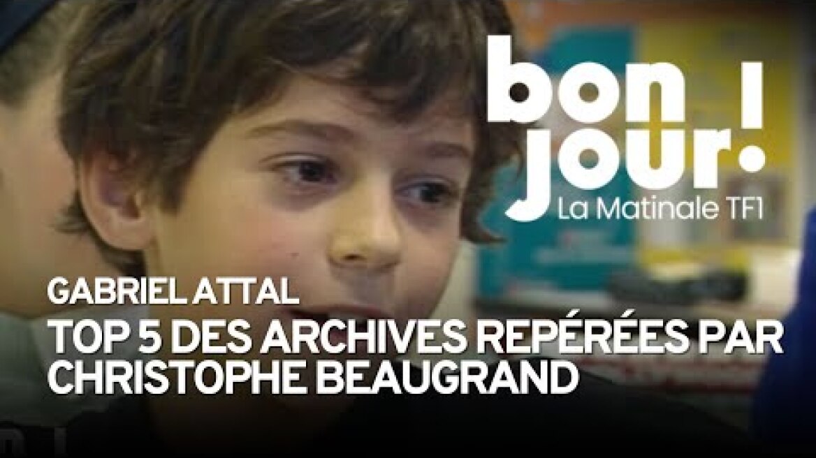 Gabriel Attal comme vous ne l'avez jamais vu : top 5 des archives repérées par Christophe Beaugrand