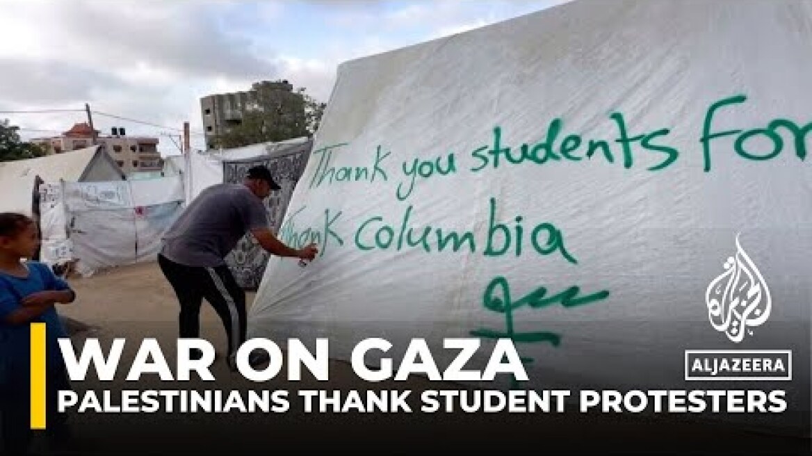 Displaced Palestinians in Gaza thank student protesters
