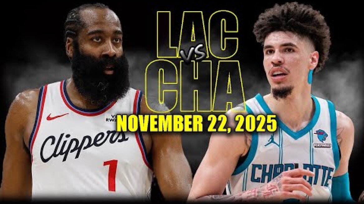 Los Angeles Clippers vs Charlotte Hornets Full Game Highlights - November 22, 2025 | NBA Season