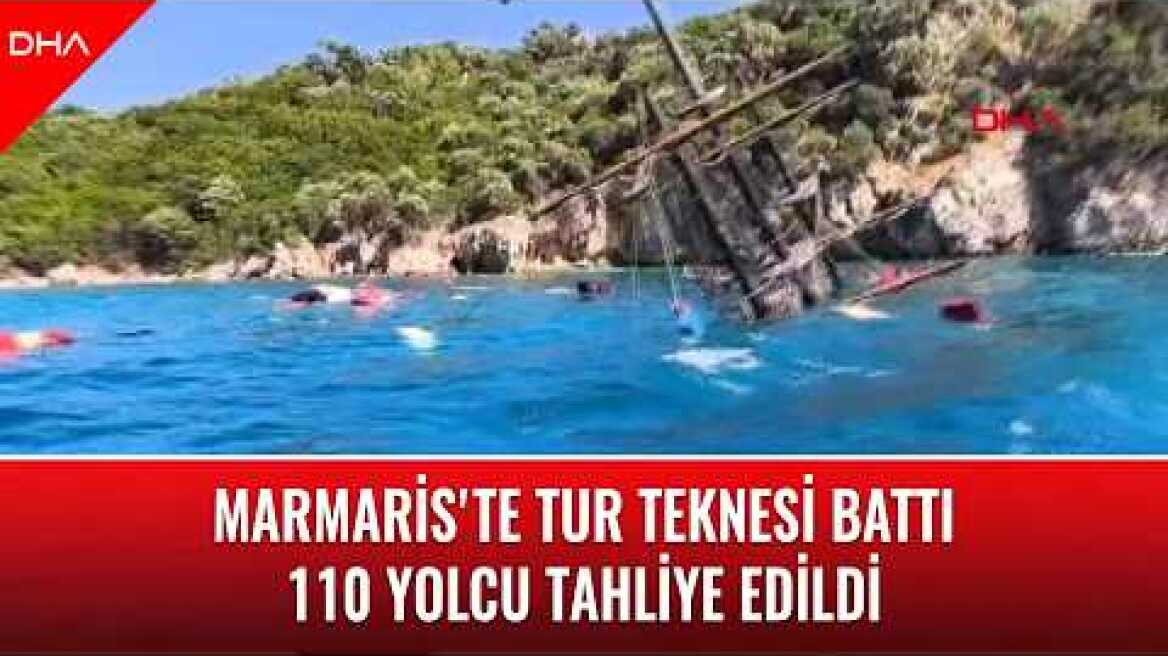 Marmaris’te tur teknesi battı, 110 yolcu tahliye edildi