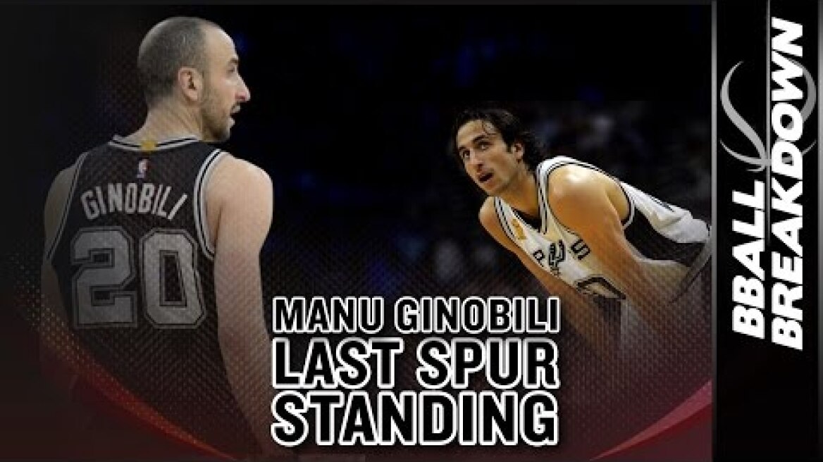 Manu Ginobili: The Last Spur Standing