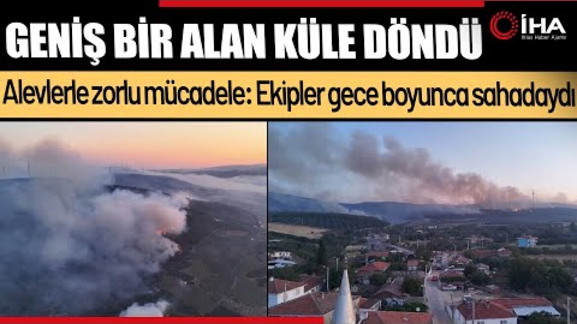 Şarköy’de Orman Yangını Sabaha Kadar Sürdü... Müdahale Devam Ediyor