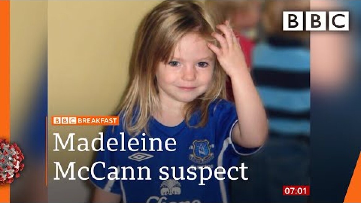 Madeleine McCann: Police plea for help as German suspect revealed - Top stories this morning - BBC