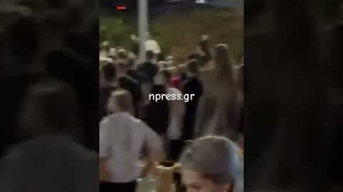 Χαμός σε πανηγύρι στο Αντίρριο - Πιάστηκαν στα χέρια