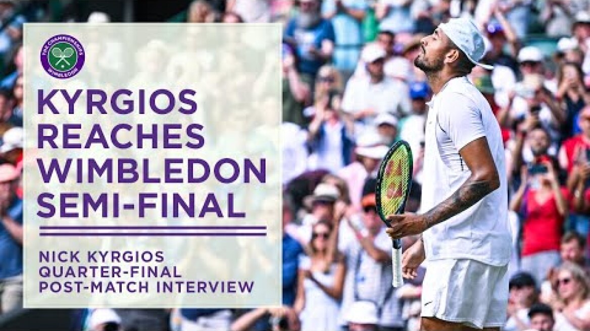 Nick Kyrgios Reaches Wimbledon Semi-Final | Wimbledon 2022