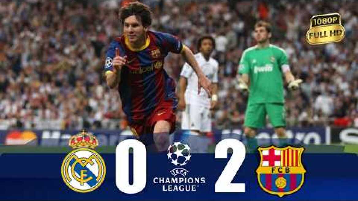 Real Madrid 0-2 Barcelona | UCL Semi-final 2011 | Extended Highlights