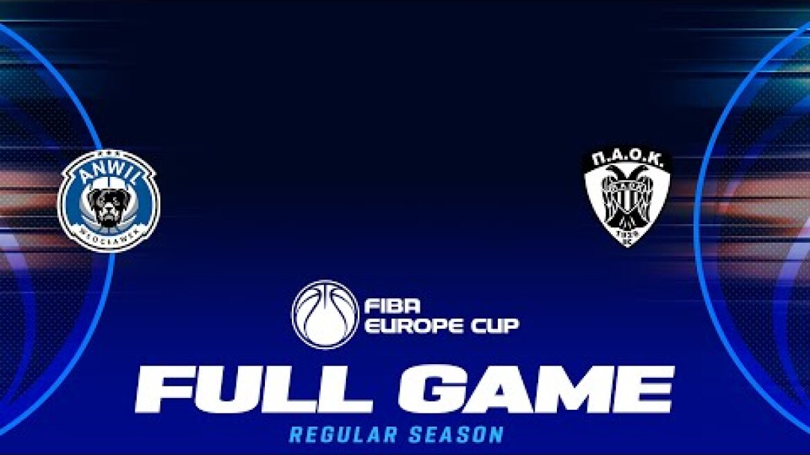 Regular Season | Anwil Wloclawek v PAOK BC | Full Basketball Game | FIBA Europe Cup 2025-26