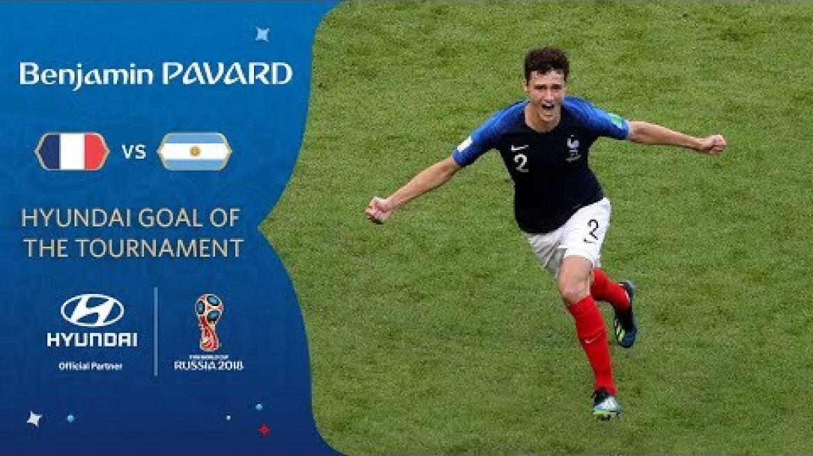Benjamin PAVARD - HYUNDAI GOAL OF THE TOURNAMENT **WINNER**