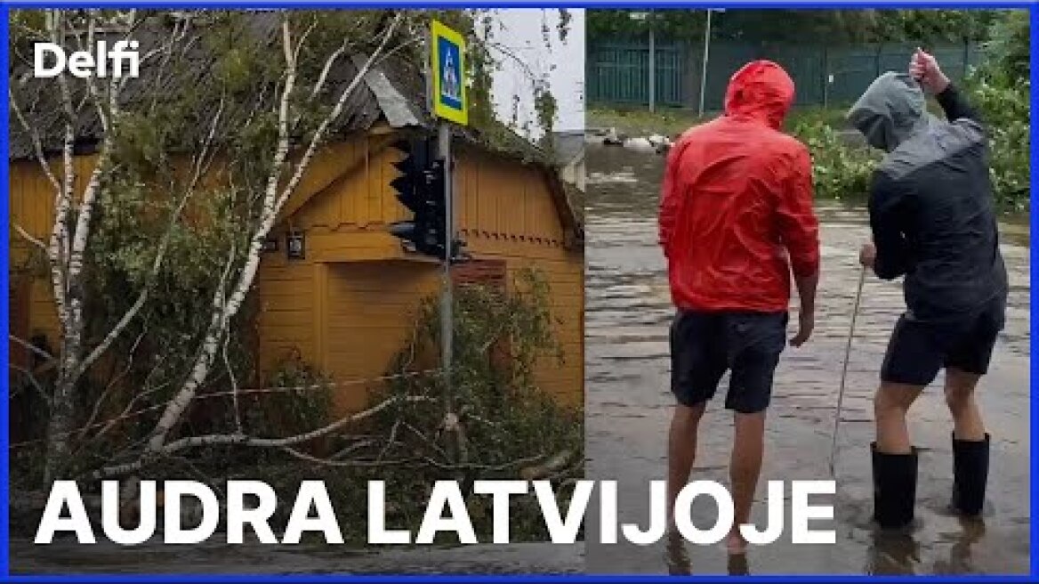 Latvijos kurortą Jūrmalą nuniokojo smarki audra: gatvės apsemtos ir užverstos medžiais