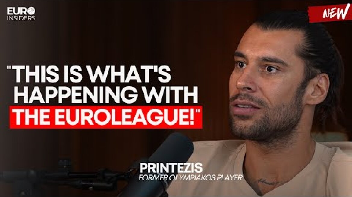 Printezis OPENS UP about his Career, Olympiakos Today & Future of the EuroLeague !