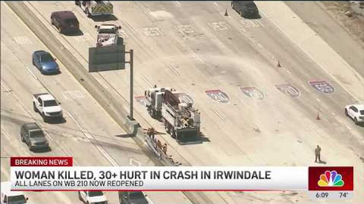 Woman killed, 30+ hurt in crash on 210 Freeway in Irwindale, officials say