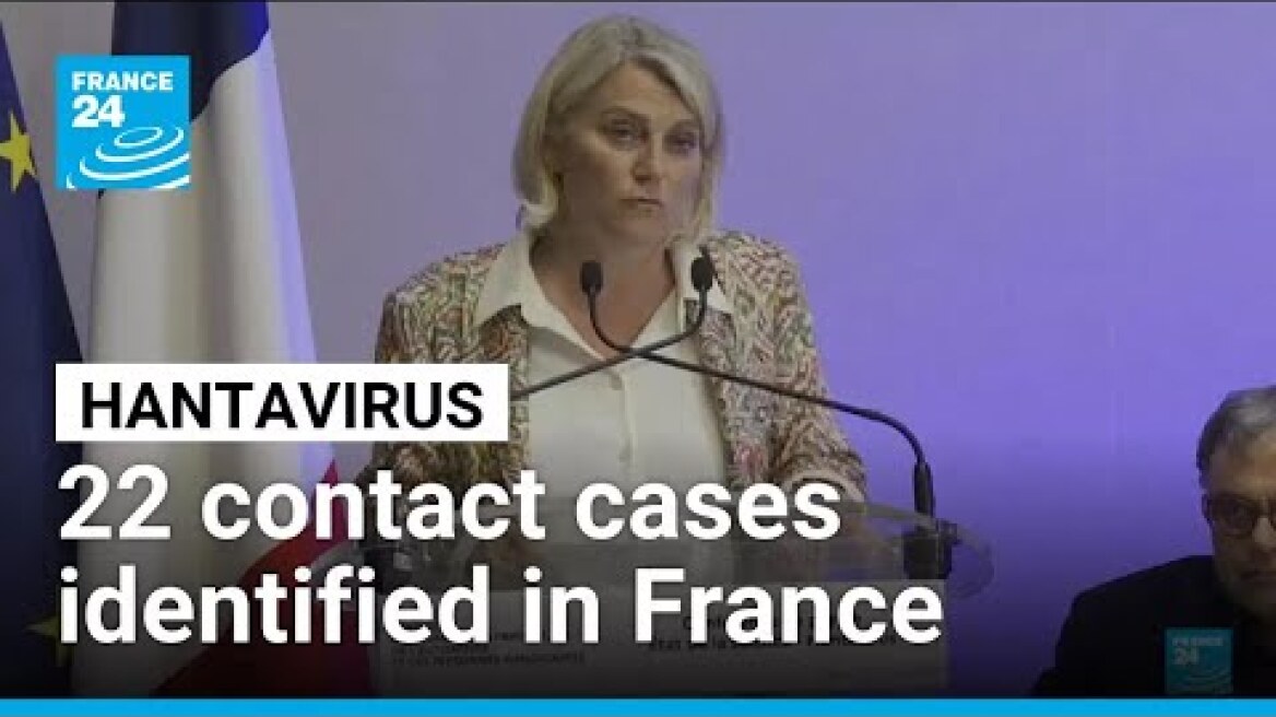 France intensifies hantavirus surveillance as 22 contact cases identified • FRANCE 24 English