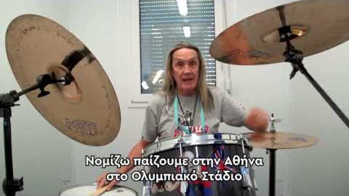 Athens, Iron Maiden's Nicko McBrain salutes you!