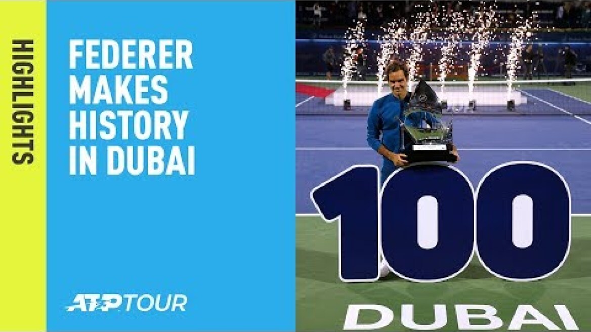 Highlights: Roger Federer Wins 100th Title In Dubai, 2019