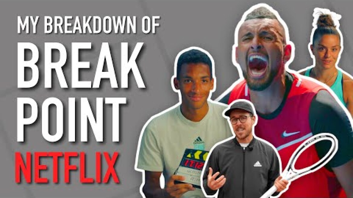 My Breakdown of BREAK POINT (The NEW Netflix Tennis Series)