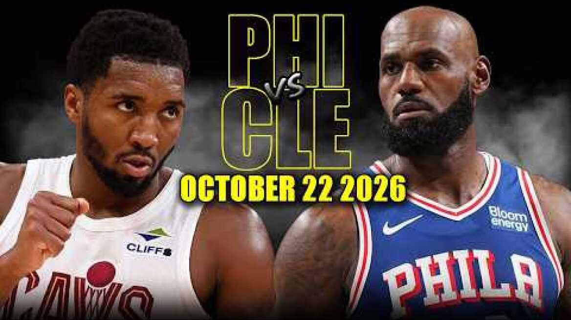 Philadelphia 76ers vs Cleveland Cavaliers Full Game Highlights - October 22, 2026 | NBA Season