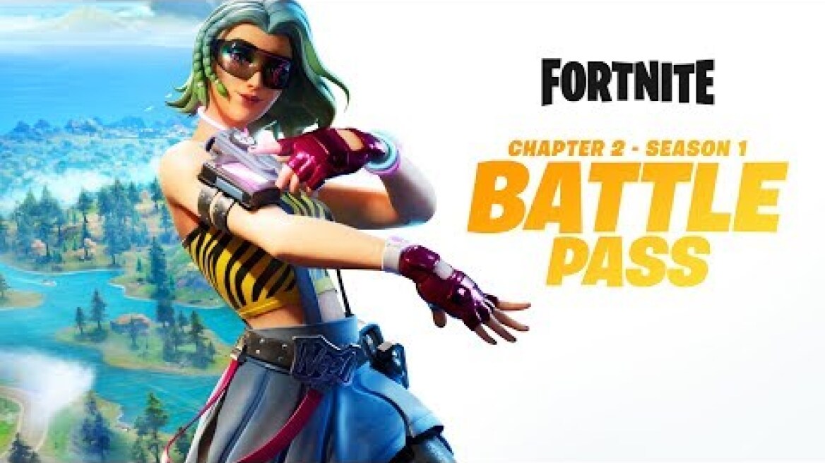 Fortnite Chapter 2 - Season 1 | Battle Pass Gameplay Trailer