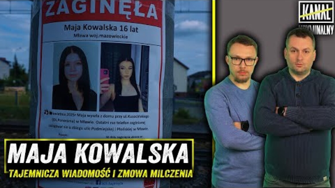 MAJA KOWALSKA. TAJEMNICZE ZAGINIĘCIE
