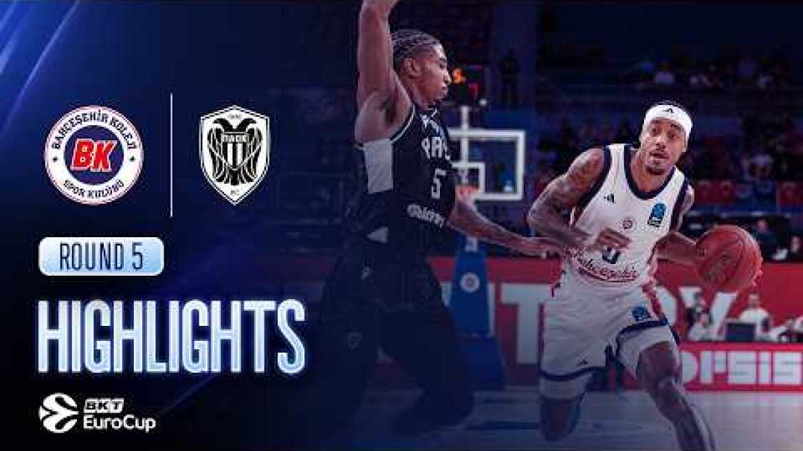 Bahcesehir College Istanbul - PAOK Thessaloniki | Round 5 | BKT EuroCup Basketball 2026-27