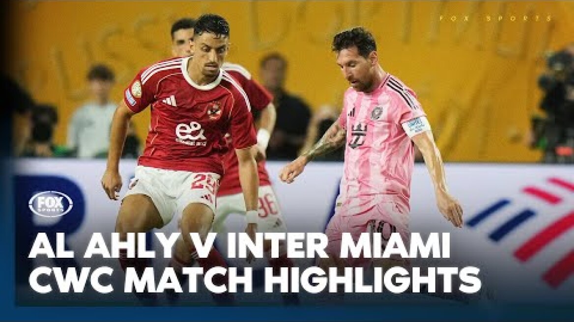 Al Ahly v Inter Miami Match Highlights - FIFA Club World Cup 2025 I DAZN I Fox Sports Australia