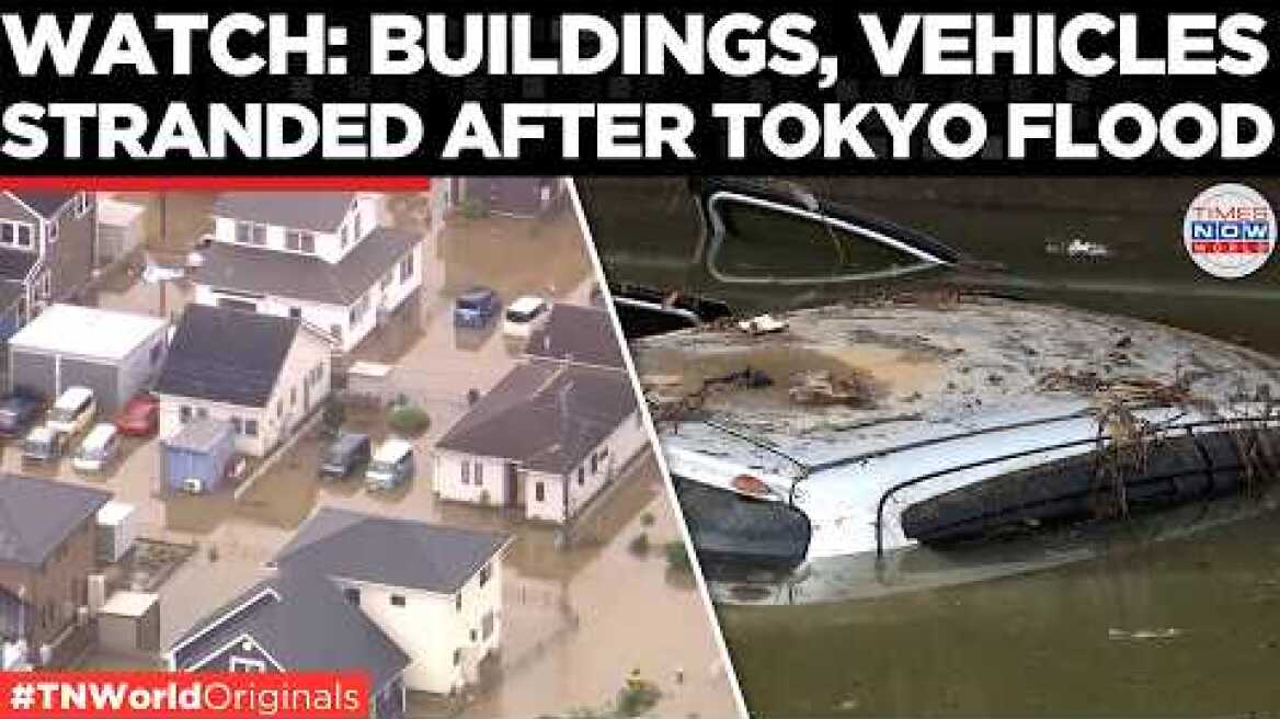 JAPAN FLOOD DISASTER: Deadly Deluge Leaves Cars, Homes Underwater Near Tokyo | Times Now World
