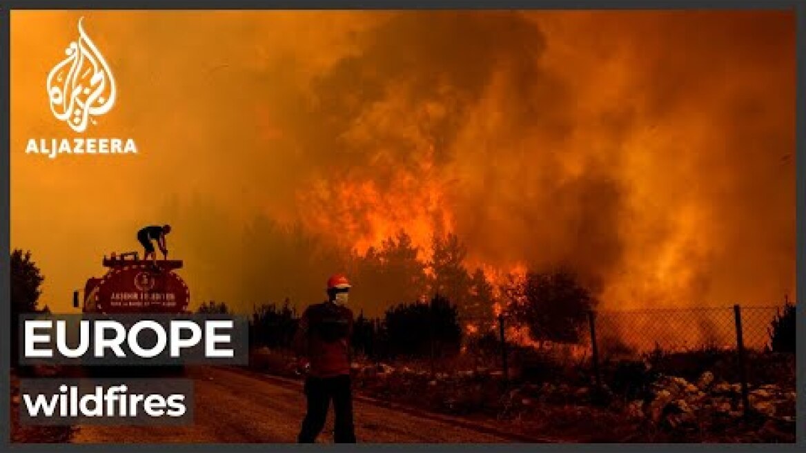 Wildfires cause further devastation in Turkey, Greece
