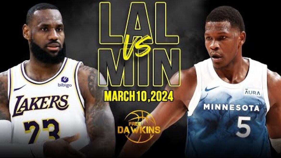 Los Angeles Lakers vs Minnesota Timberwolves Full Game Highlights March 10, 2024  FreeDawkins