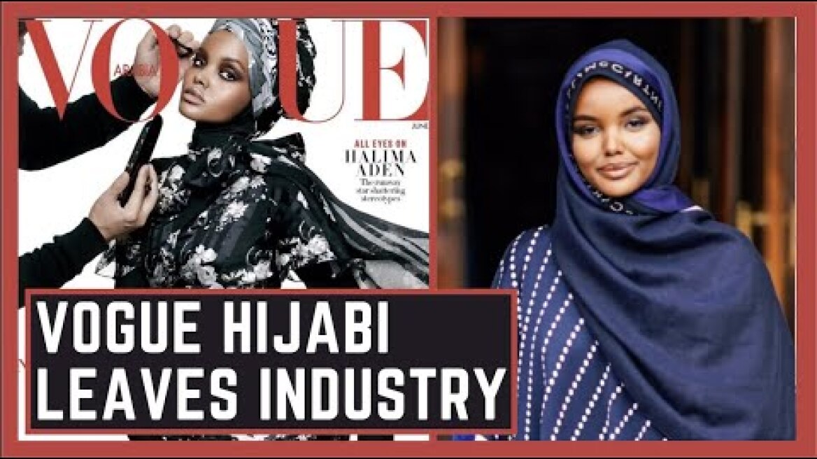 VOGUE HIJABI MODEL LEAVES INDUSTRY