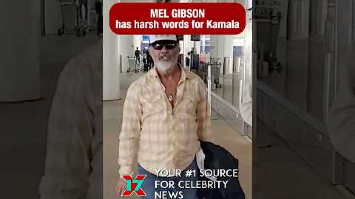 Mel Gibson Had THIS To Say About Kamala Harris!